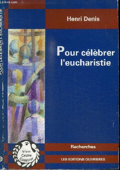 POUR CELEBRER L'EUCHARISTIE