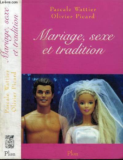 MARIAGE, SEXE ET TRADITION