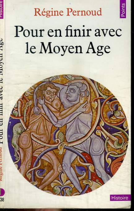 POUR EN FINIR AVEC LE MOYEN AGE