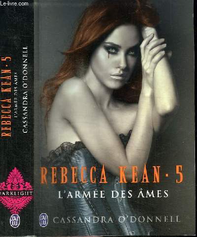 REBECCA KEAN - TOME 5 : L'ARMEE DES AMES