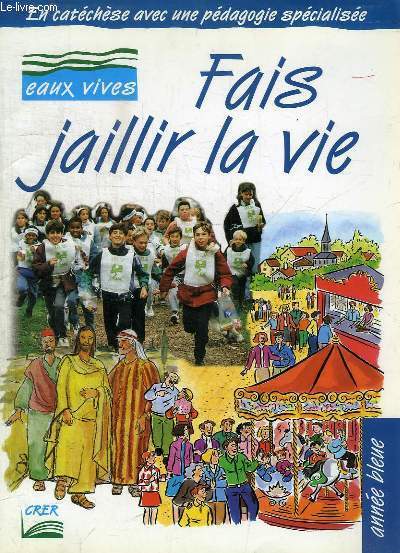 FAIS JAILLIR LA VIE