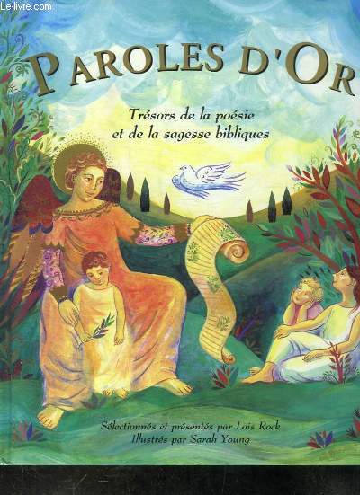 PAROLES D'OR - TRESORS DE LA POESIE ET DE LA SAGESSE BIBLIQUES