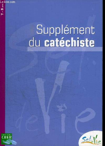 SUPPLEMENT DU CATECHISTE - 7-9 ANS TOME 1 ET 2