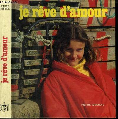 JE REVE D'AMOUR