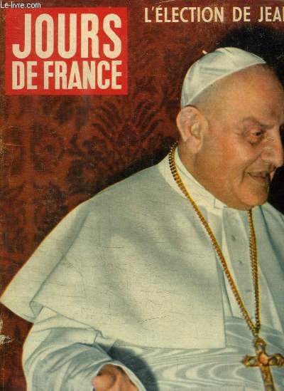 JOURS DE FRANCE N208 - 8 NOV 1958 - L'ELECTION DE JEAN XXIII