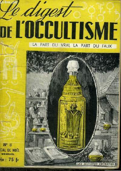 LE DIGEST DE L'OCCULTISME - LA PART DU VRAI, LA PART DU FAUX