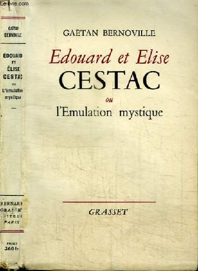 EDOUARD ET ELISE CESTAC OU L'EMULATION MYSTIQUE