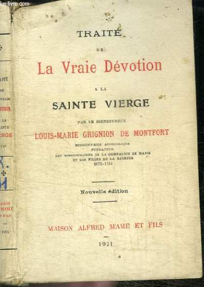 TRAITE DE LA VRAIE DEVOTION A LA SAINTE VIERGE