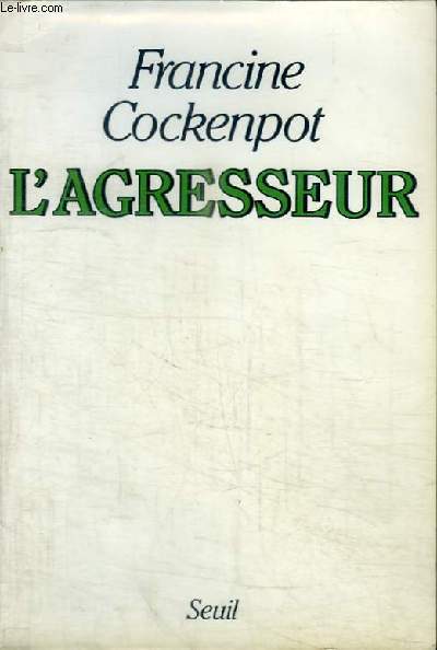 L'AGRESSEUR