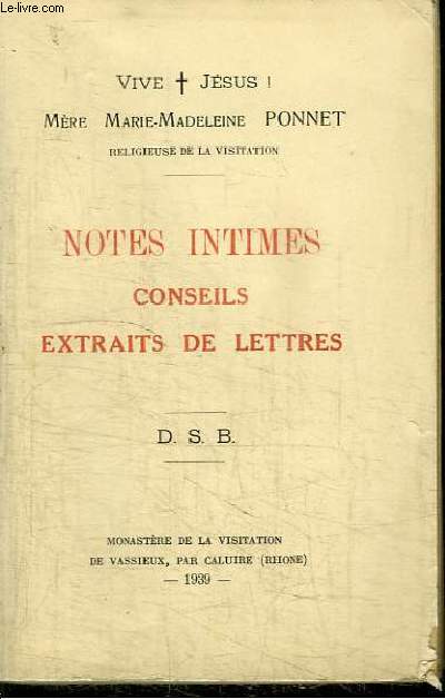 NOTES INTIMES - CONSEILS EXTRAITS DE LETTRES