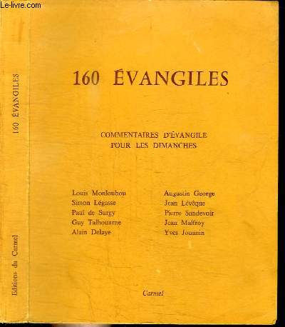160 EVANGILES - COMMENTAIRES D'EVANGILE POUR LES DIMANCHES