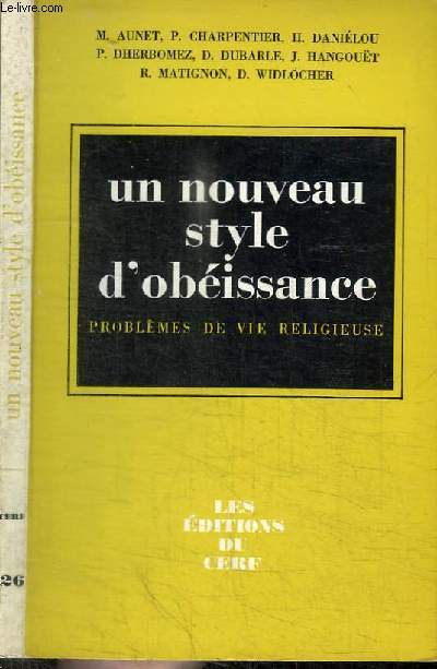 UN NOUVEAU STYLE D'OBEISSANCE - PROBLEMES DE VIE RELIGIEUSE
