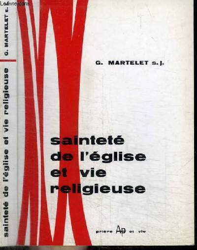 SAINTETE DE L'EGLISE ET VIE RELIGIEUSE