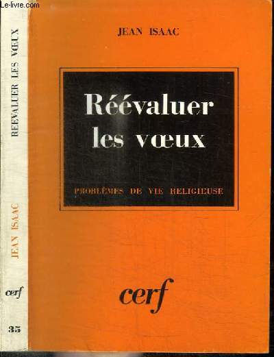 REEVALUER LES VOEUX - PROBLEMES DE VIE RELIGIEUSE