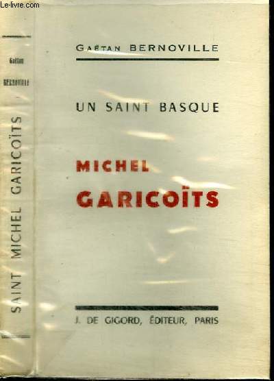 UN SAINT BASQUE - MICHEL GARICOITS