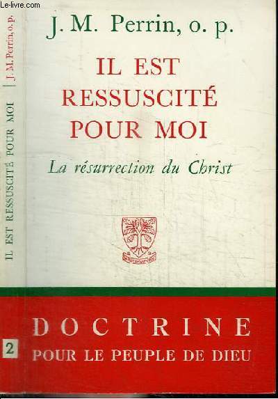 IL EST RESSUSCITE POUR MOI - LA RESURRECTION DU CHRIST