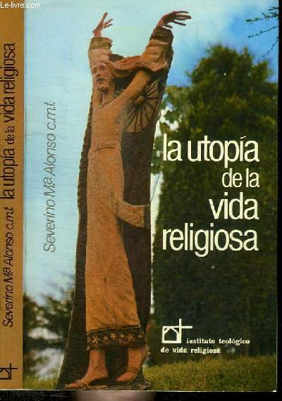 LA UTOPIA DE LA VIDA RELIGIOSA