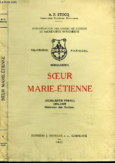 SOEUR MARIE-ETIENNE - (ELISABETH PERSU) 1894-1939