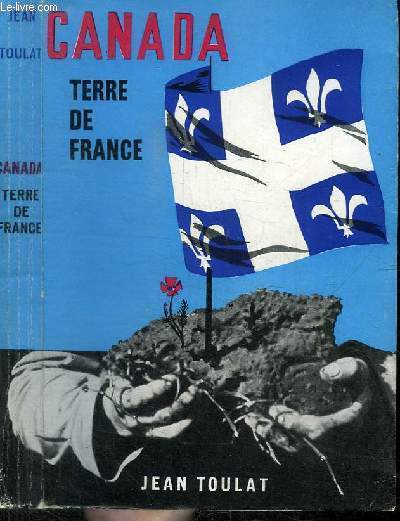 CANADA - TERRE DE FRANCE
