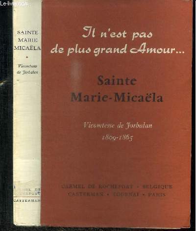 SAINTE MARIE-MICAELA - VICOMTESSE DE FORBALAN 1809-1865