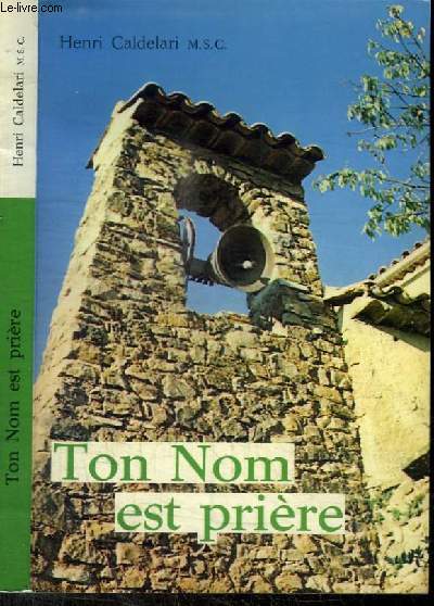 TON NOM EST PRIERE - JESUS NOUS APPREND A PRIER