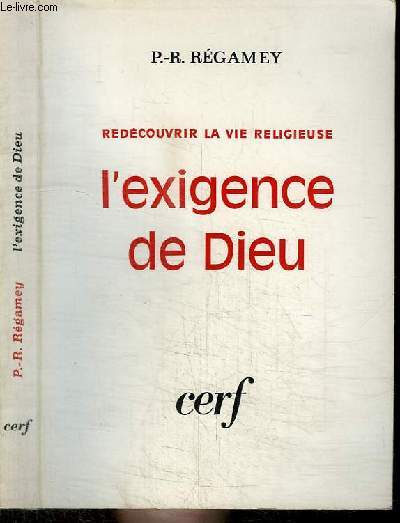 REDECOUVRIR LA VIE RELIGIEUSE - L'EXIGENCE DE DIEU