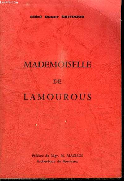 MADEMOISELLE DE LAMOUROUS