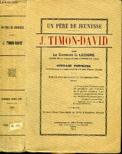 J. TIMON-DAVID - OUVRAGE POSTHUME