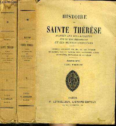 HISTOIRE DE SAINTE THERESE - TOME 1 ET 2 EN 2 VOLUMES