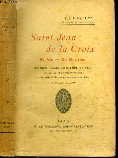 SAINT JEAN DE LA CROIX - SA VIE - SA DOCTRINE