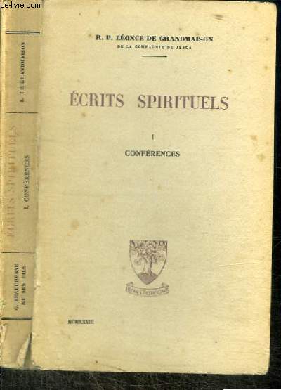 ECRITS SPIRITUELS TOME 1 : CONFERENCES