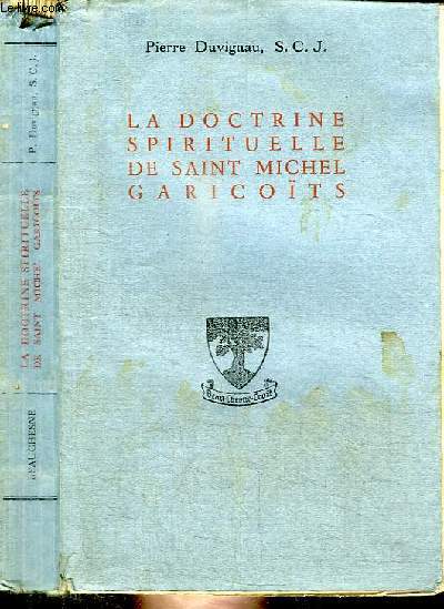 LA DOCTRINE SPIRITUELLE DE SAINT MICHEL GARICOITS