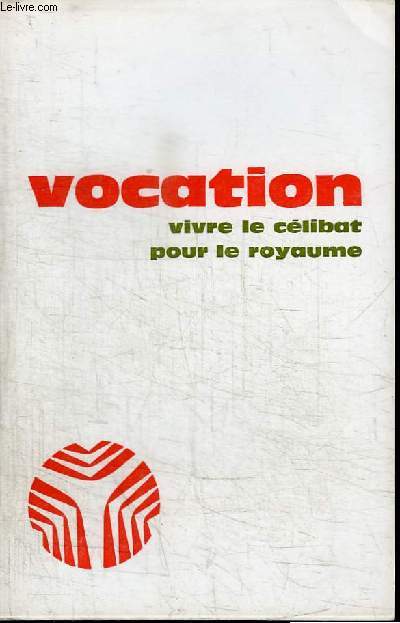 VOCATION - VIVRE LE CELIBAT POUR LE ROYAUME - N°288 - OCTOBRE 1979