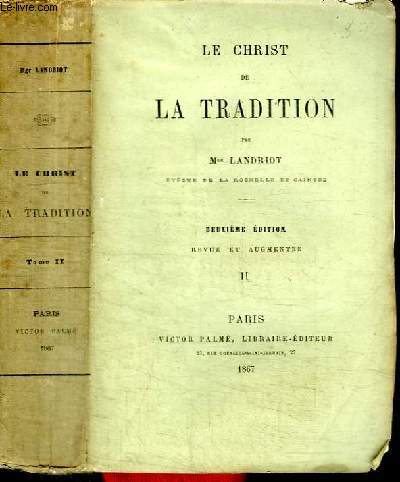 LE CHRIST DE LA TRADITION - TOME II