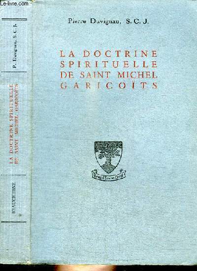LA DOCTRINE SPIRITUELLE DE SAINT MICHEL DE GARICOITS