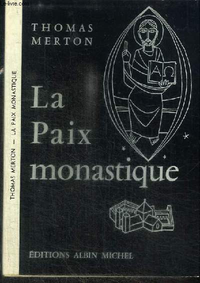 LA PAIX MONASTIQUE