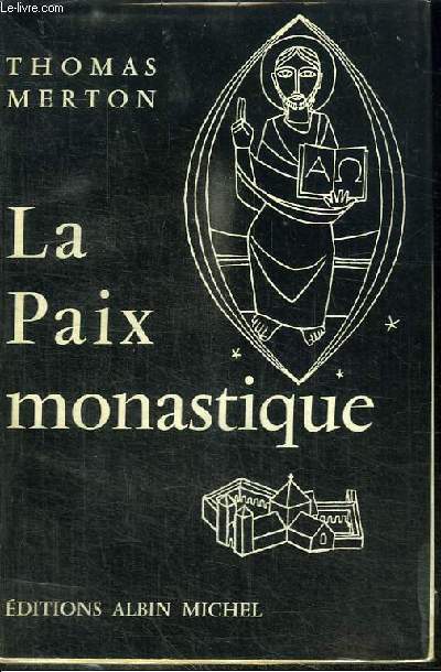 LA PAIX MONASTIQUE