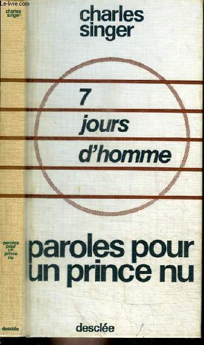 7 JOURS D'HOMME - PAROLES POUR UN PRINCE NU