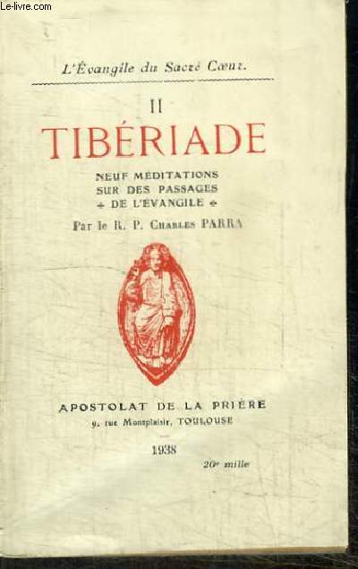 L'EVANGILE DU SACRE COEUR II : TIBERIADE