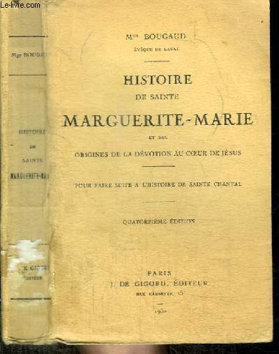 HISTOIRE DE SAINTE MARGUERITE-MARIE ET DES ORIGINES DE LA DEVOTION AU COEUR DE JESUS