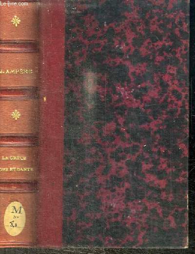 LA GRECE ROME ET DANTE - ETUDES LITTERAIRES
