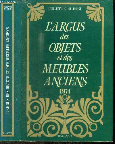 L'ARGUS DES OBJETS ET DES MEUBLES ANCIENS 1974
