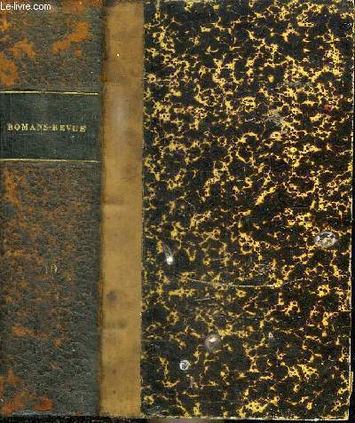 ROMANS-REVUE - GUIDE DE LECTURES MENSUEL, LITTERAIRE, PRATIQUE - TROISIEME ANNEE - 1910