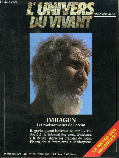 L'UNIVERS DU VIVANT - N2 JUILLET/AOUT 1985 - IMRAGEN, LES MOISSONEURS DE L'OCEAN
