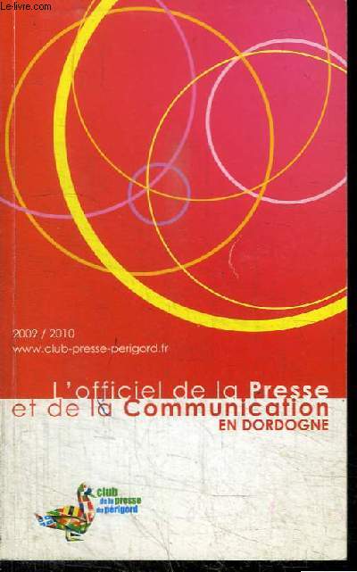 L'OFFICIEL DE LA PRESSE ET DE LA COMMUNICATION EN DORDOGNE 2009/2010