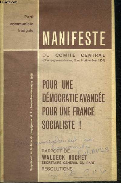 SUPPLEMENT AU BULLETIN DE PROPAGANDE N7 - NOVEMBRE-DECEMBRE 1968 - MANIFESTE DU COMITE CENTRAL : POUR UNE DEMOCRATIE AVANCEE POUR UNE FRANCE SOCIALISTE!