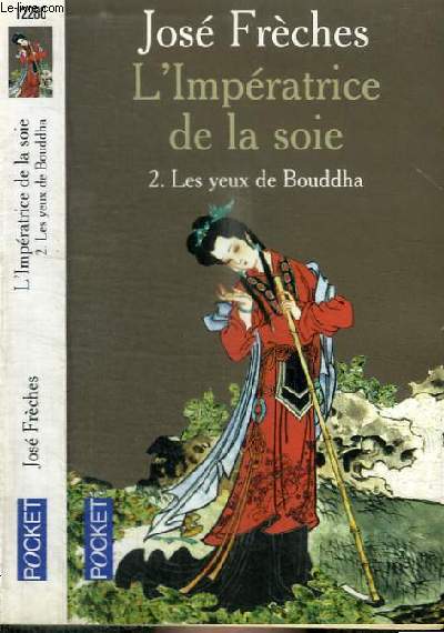 L'IMPERATRICE DE LA SOIE - TOME 2 : LES YEUX DE BOUDDHA