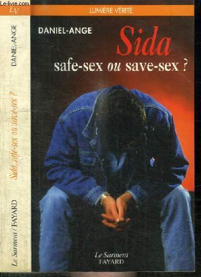 SIDA - SAFE-SEX OU SAVE-SEX?