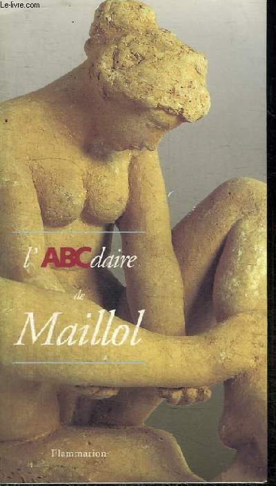 L'ABCDAIRE DE MAILLOL