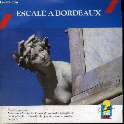 ESCALE A BORDEAUX
